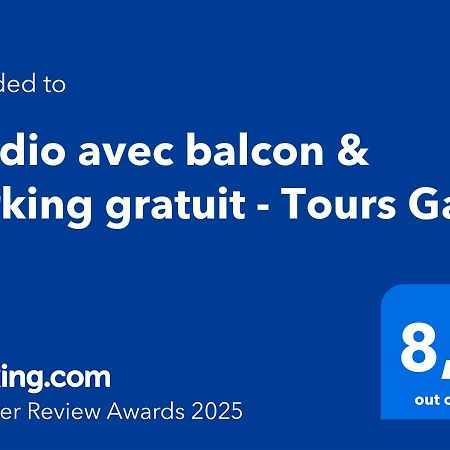 Studio Avec Balcon & Parking Gratuit - Tours Gare 외부 사진